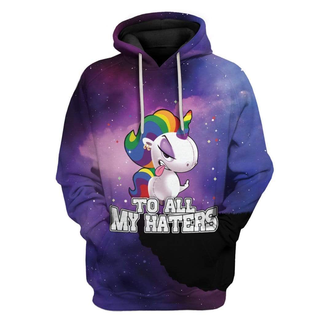 Unicorn To All My Haters Custom T-Shirts Hoodies Apparel