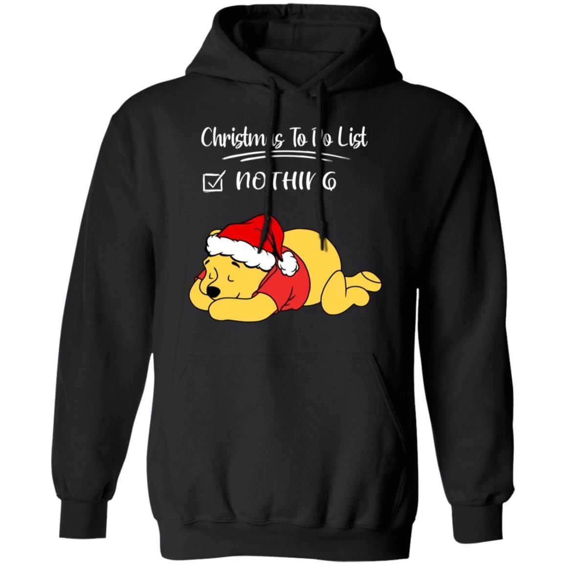 Christmas Pooh Hoodie To Do List Nothing Funny Xmas Gift Shirt