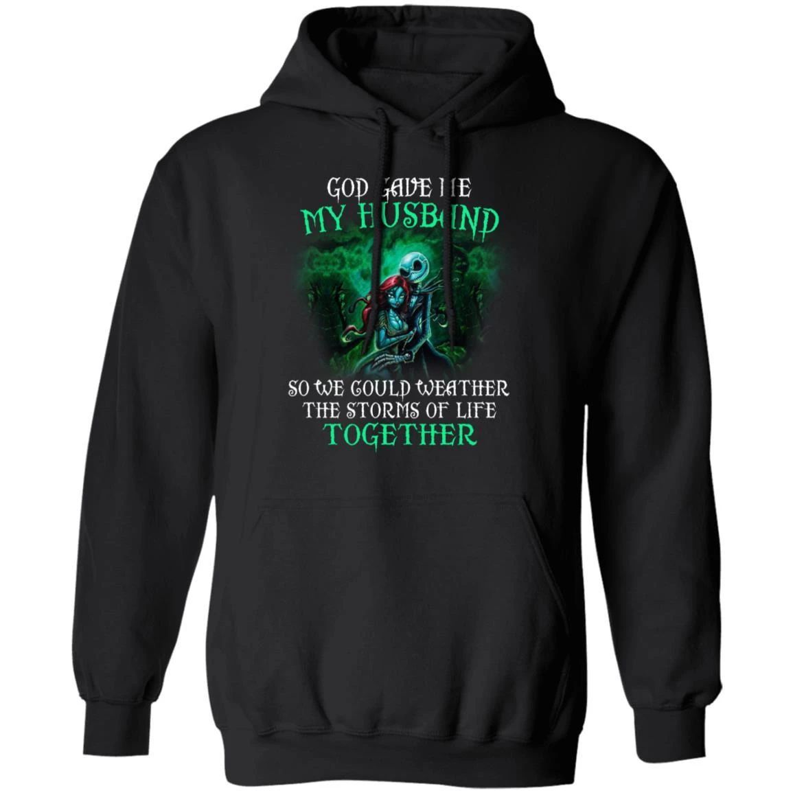 God Gave Me My Husband Hoodie Jack & Sally Gift Idea