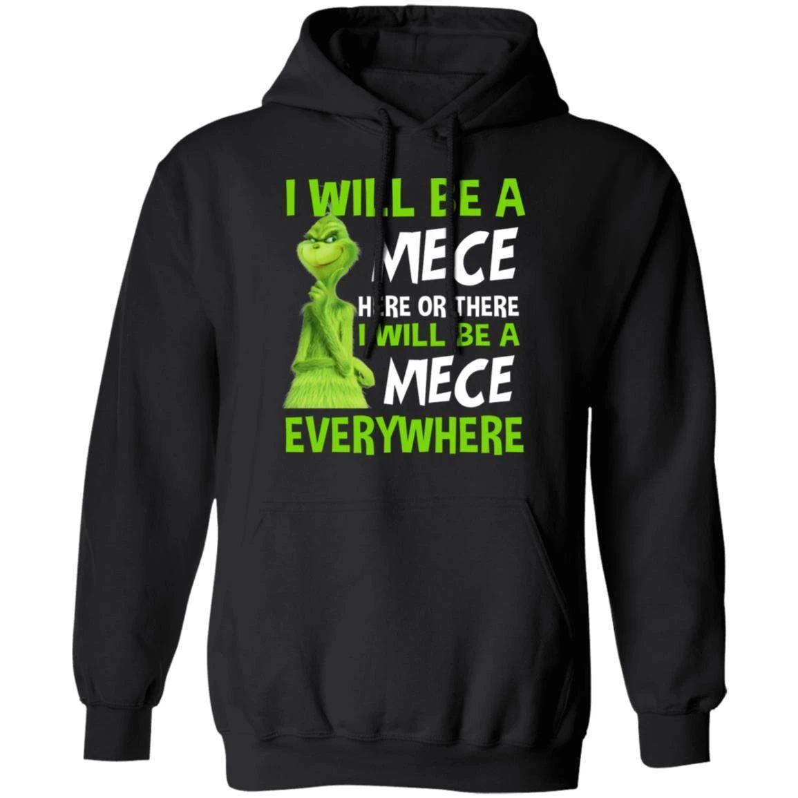 Grinch Hoodie I Will Be A Niece Here Or There Funny Family Hoodie