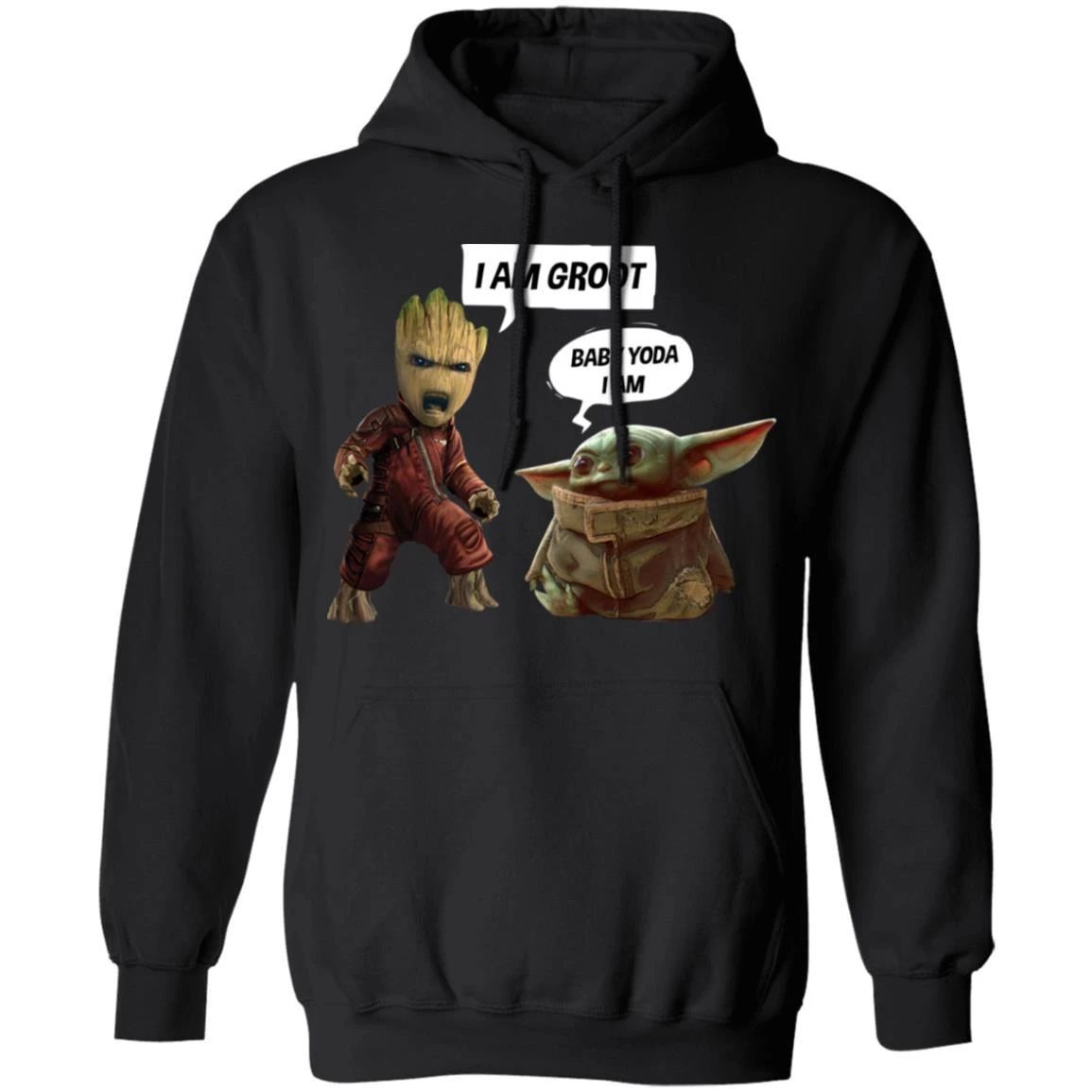 Groot And Baby Yoda Hoodie I Am Groot Baby Yoda I Am Hoodie