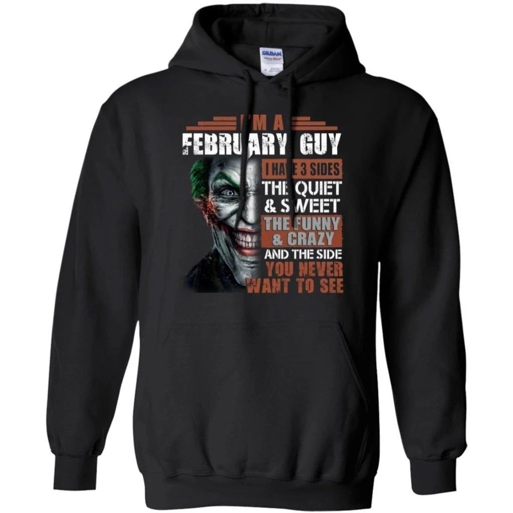 I Am A February Guy Joker Hoodie Cool Gift