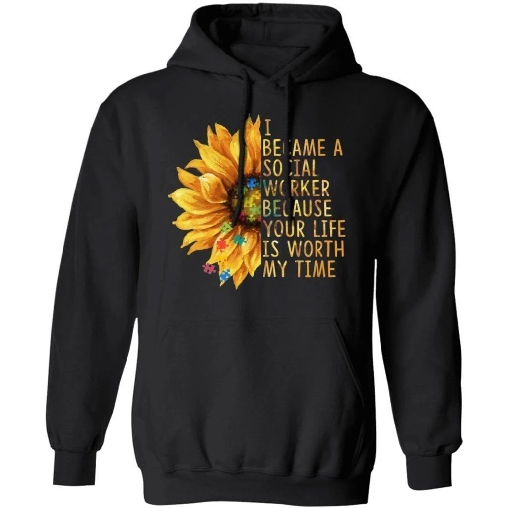 I Became A Social Worker For Autism Sunflower Hoodie