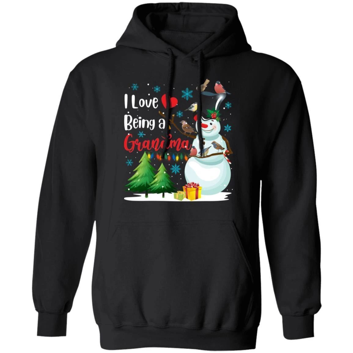 I Love Being A Grandma Hoodie Grandma Snowman Hoodie Lovely Xmas Gift