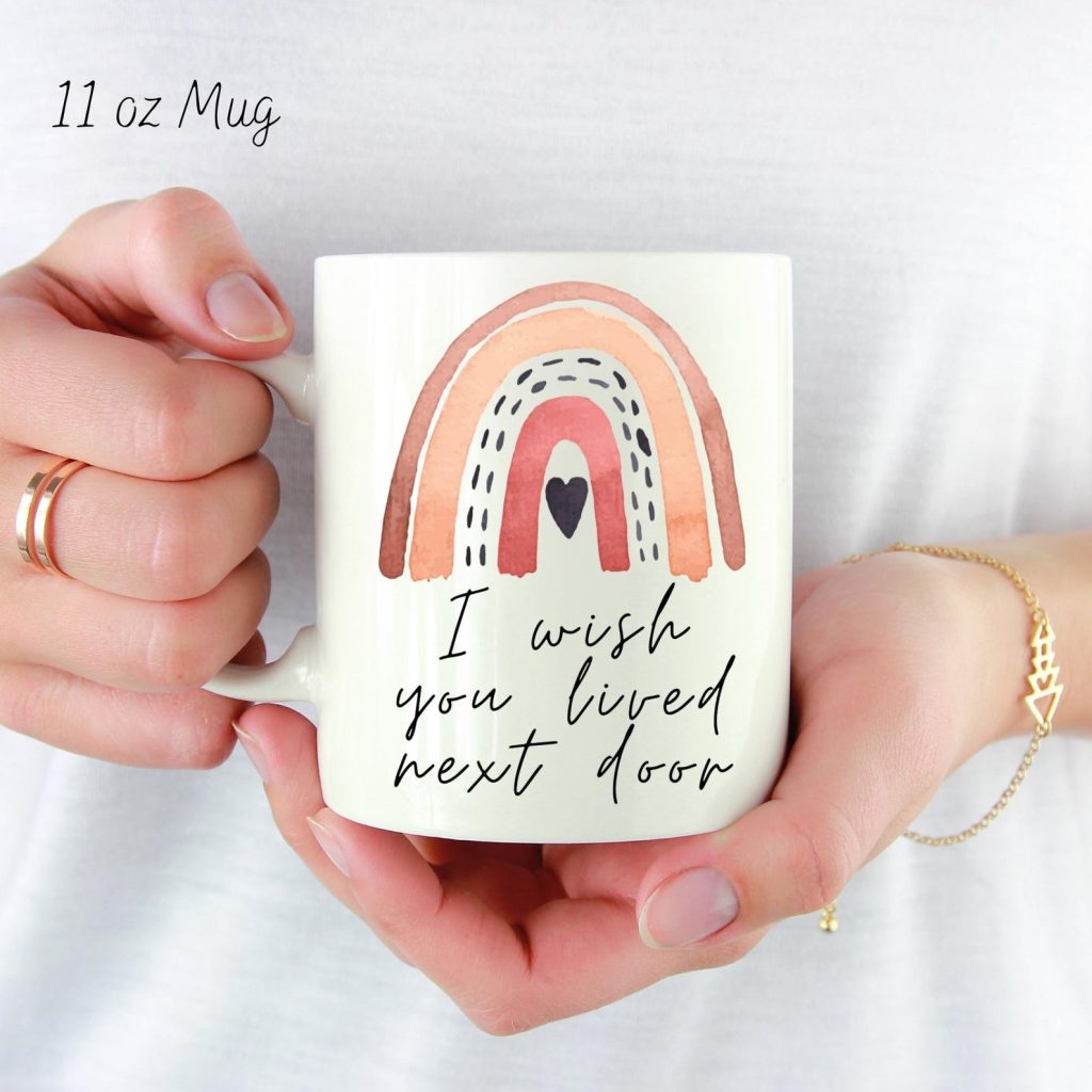 I Wish You Lived Next Door Mug