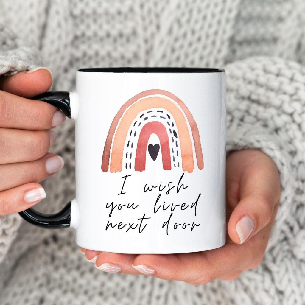 I Wish You Lived Next Door Mug