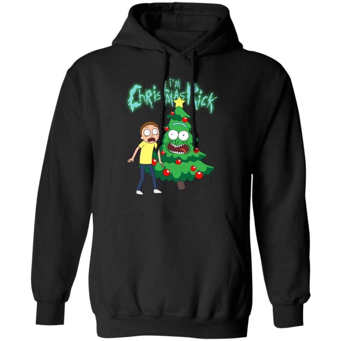 I’m Christmas Rick Hoodie Rick And Morty Funny Christmas Hoodie Xmas Gift