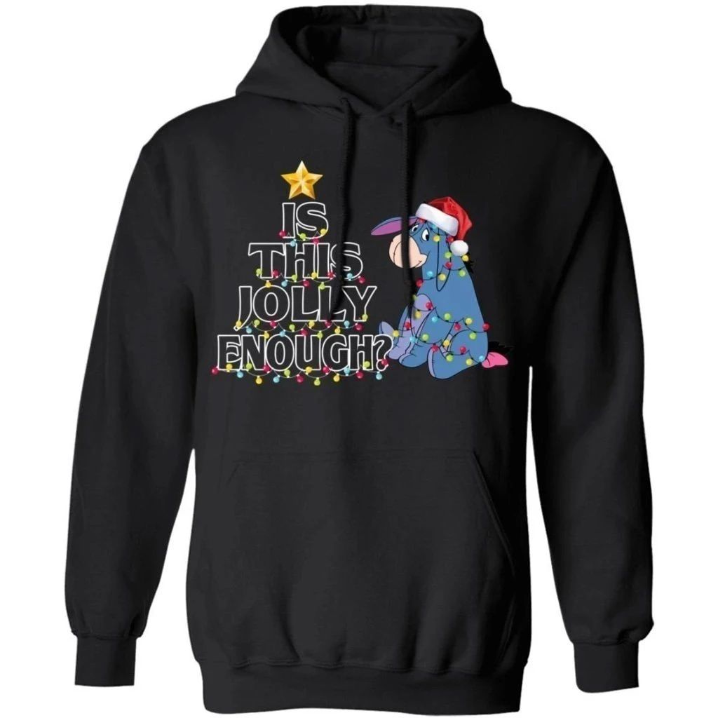 Is This Jolly Enough Eeyore Christmas Hoodie Funny Gift