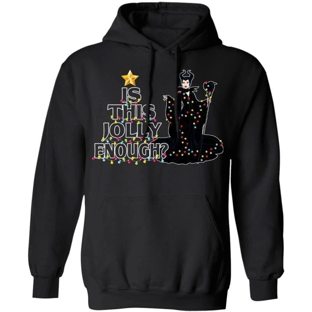 Is This Jolly Enough Maleficient Christmas Hoodie Funny Gift