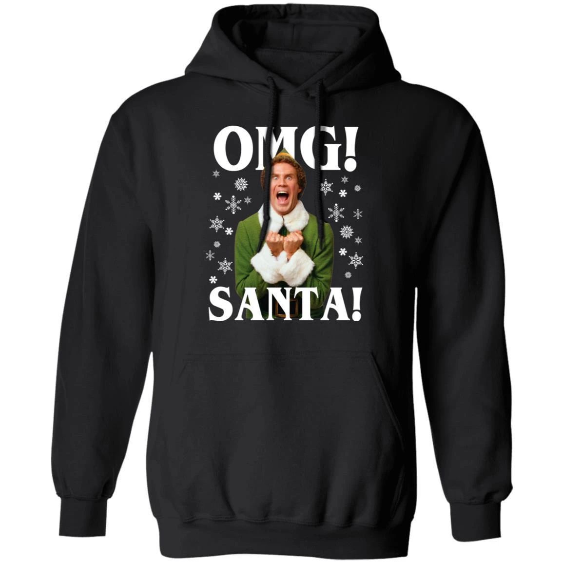 OMG Santa Elf Movie Hoodie Buddy The Elf Christmas Hoodie Funny Xmas Gift