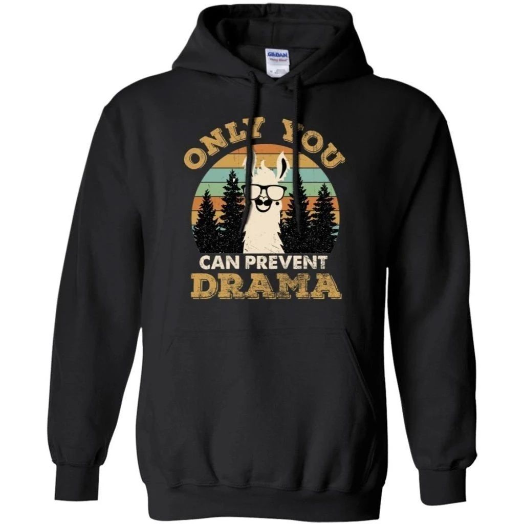 Only You Can Prevent Drama Llama Camping Hoodie