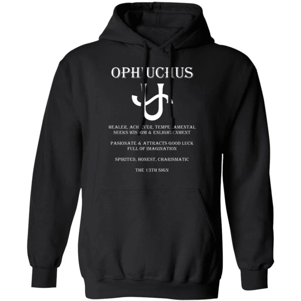 Ophiuchus The 13th Zodiac Sign Personality Hoodie Nice Gift