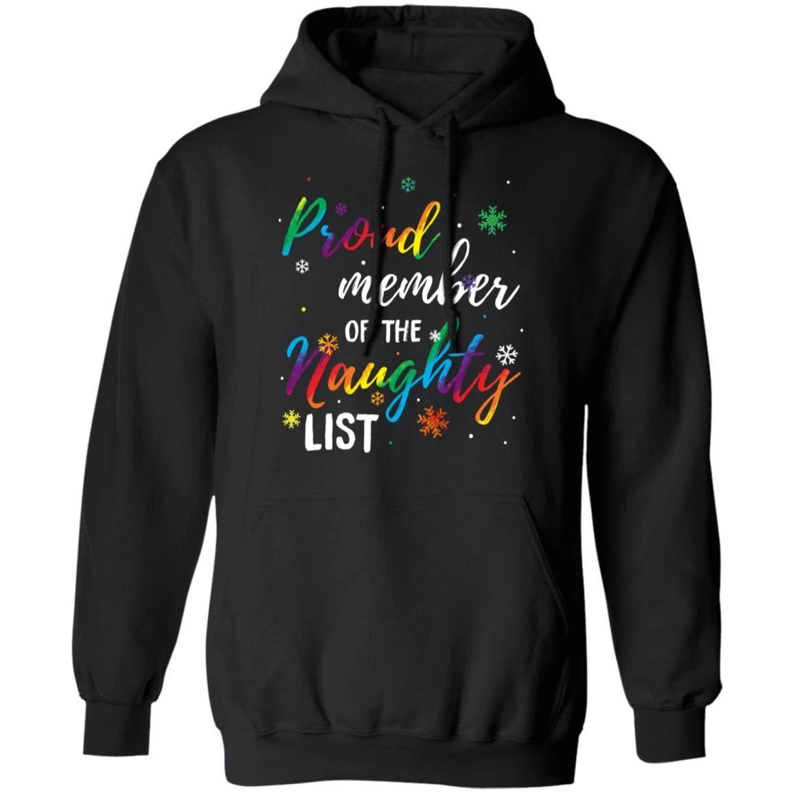 Proud Member Of The Naughty List LGBT Christmas Hoodie Cool Xmas Gift