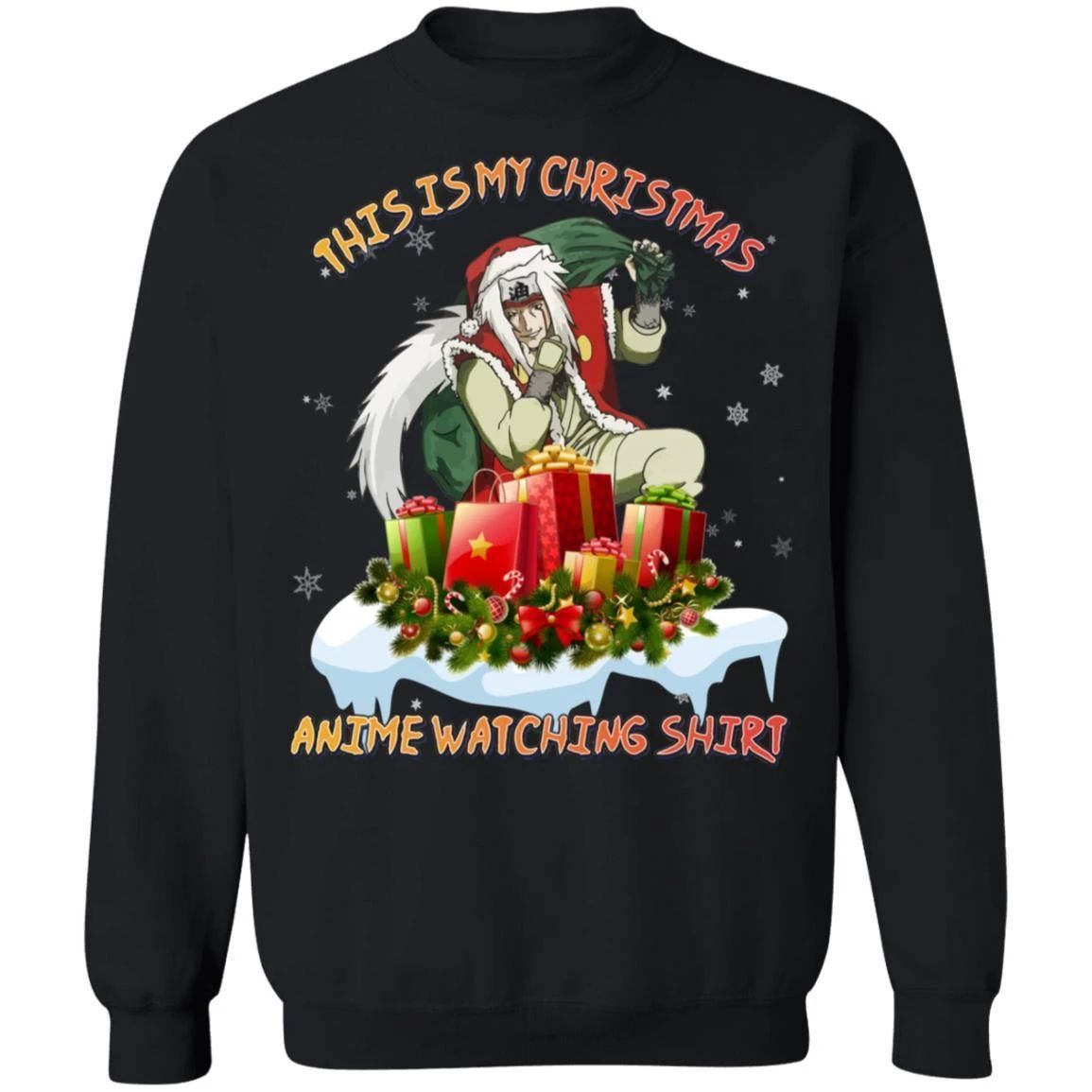 This Is My Christmas Anime Watching Shirt Jiraiya of Naruto Sweatshirt