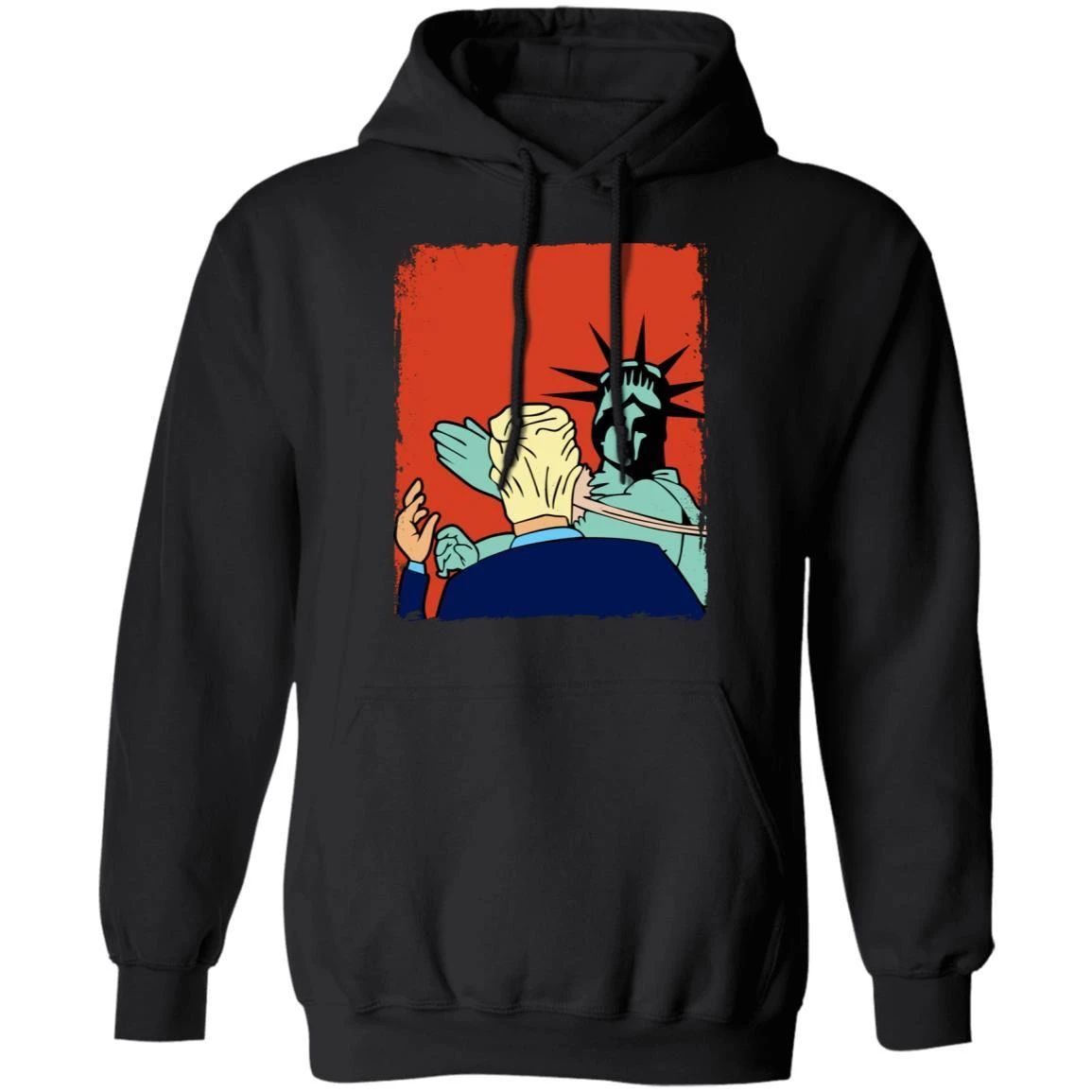 Trump Slapped By The Statue of Liberty Hoodie Funny Gift