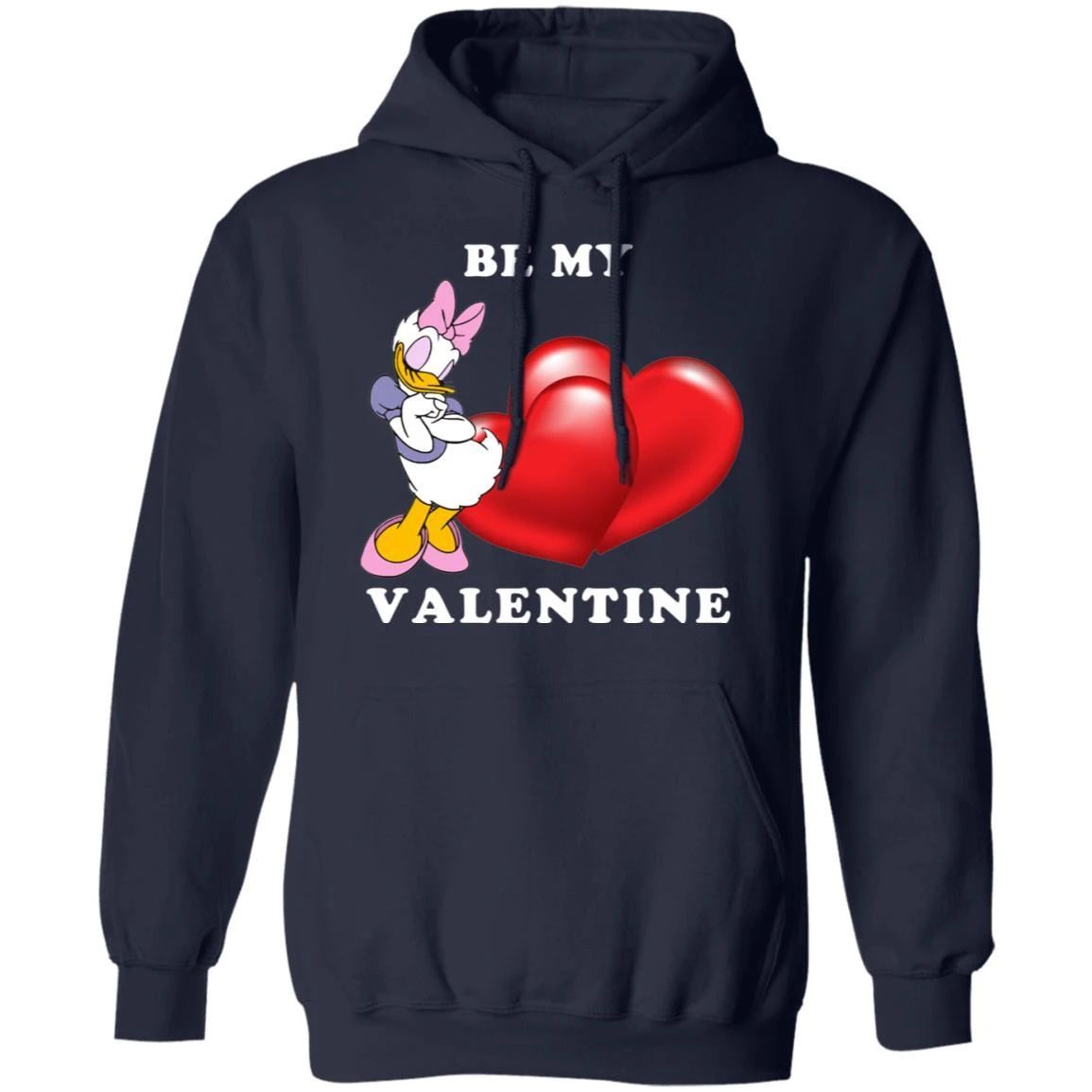 Valentine’s Hoodie Be My Valentine Daisy Duck Hoodie Lovely Gift