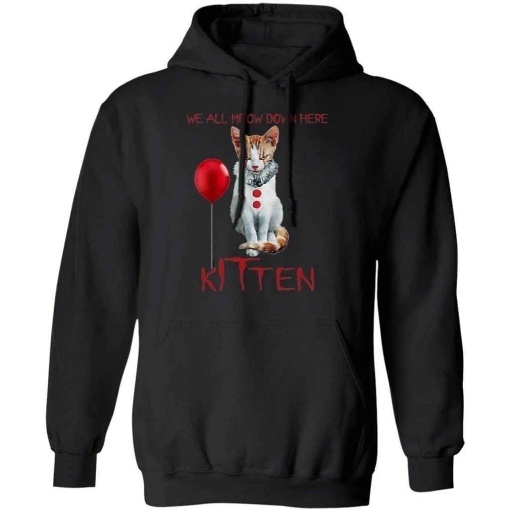 We All Meow Down Here Kitten Pennywise Hoodie Funny Halloween Gift