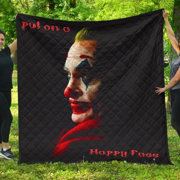 Horror Movie Joker Quote Put On A Happy Face Premium Quilt Blanket