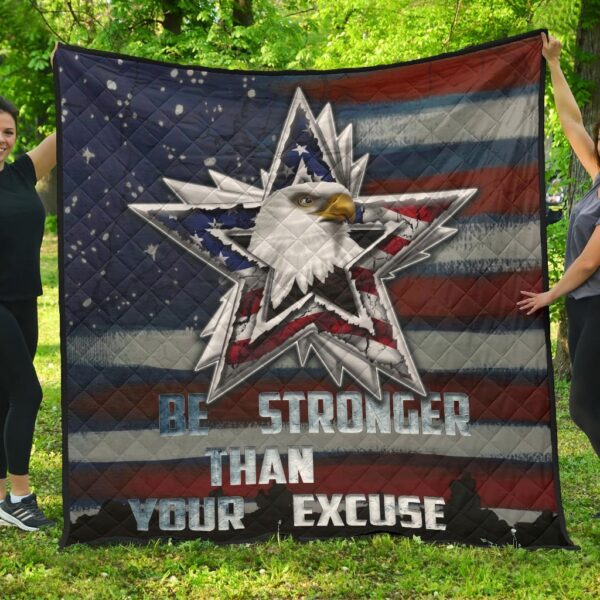 US Independence Day Eagle Emerging From Stars Be Stronger Than Excuse Premium Quilt Blanket